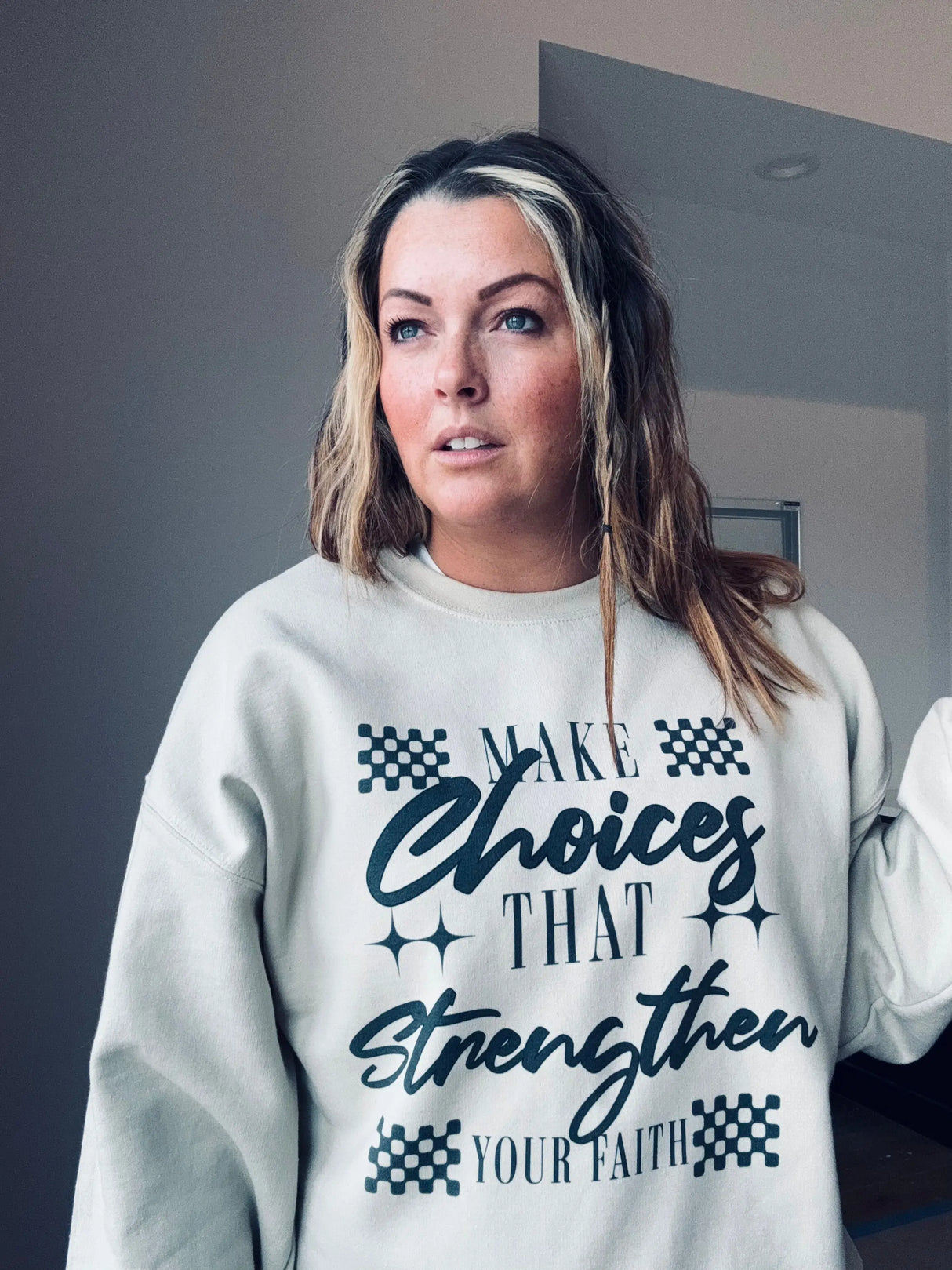 Make Choices That Strengthen Your Faith Sweatshirt Badaddictionboutique20