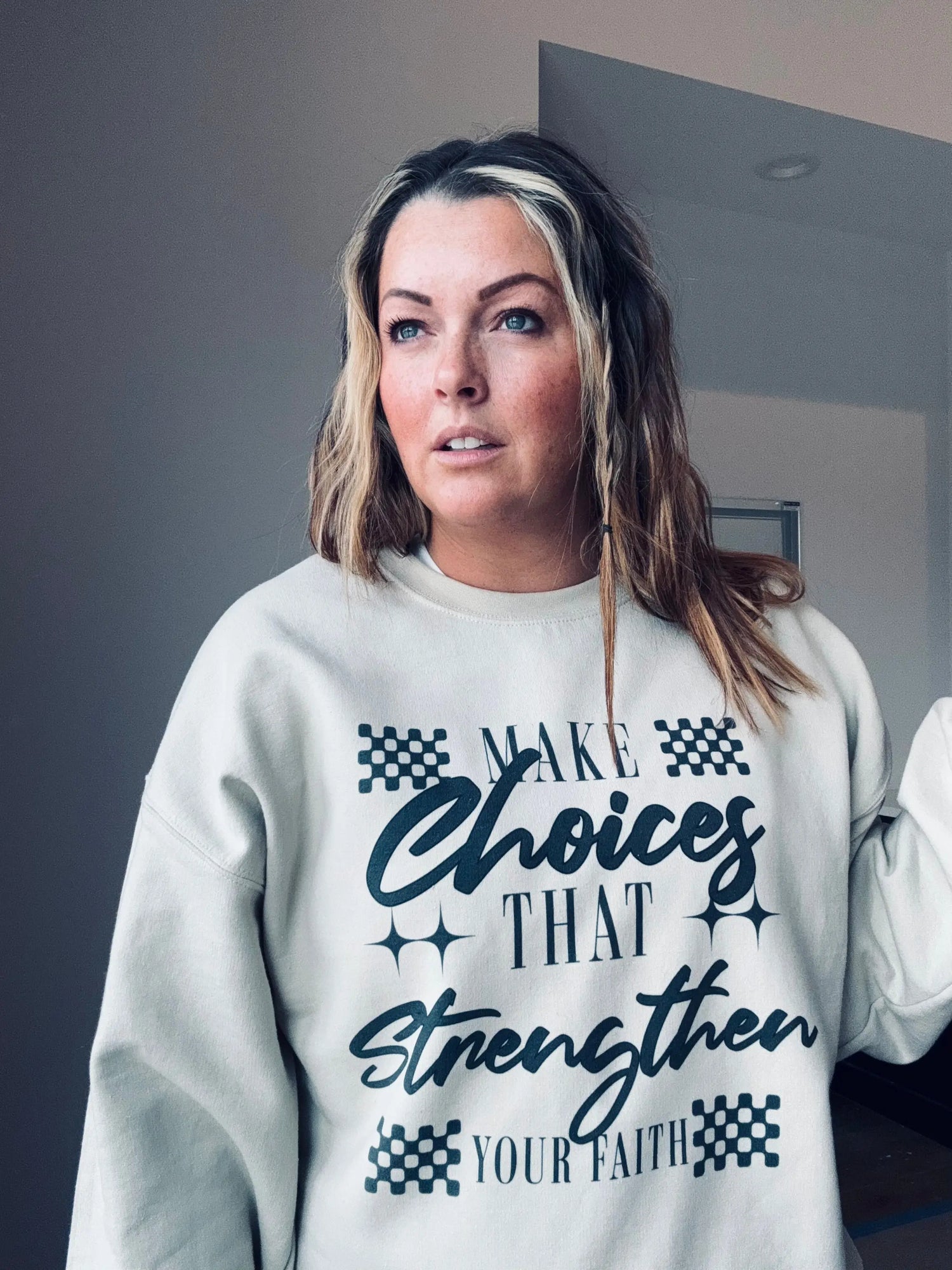 Make Choices That Strengthen Your Faith Sweatshirt Badaddictionboutique20