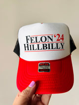 Felon Hillbilly '24- Trucker Hat