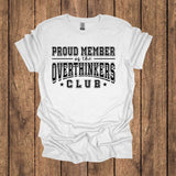 Overthinkers Club Grapic Tee