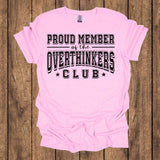 Overthinkers Club Grapic Tee