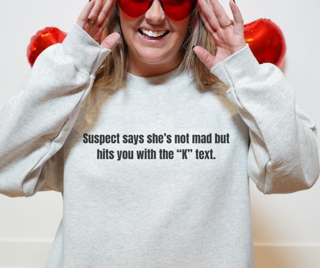 Suspect Says She's Not Mad But Sweatshirt Bad Addiction