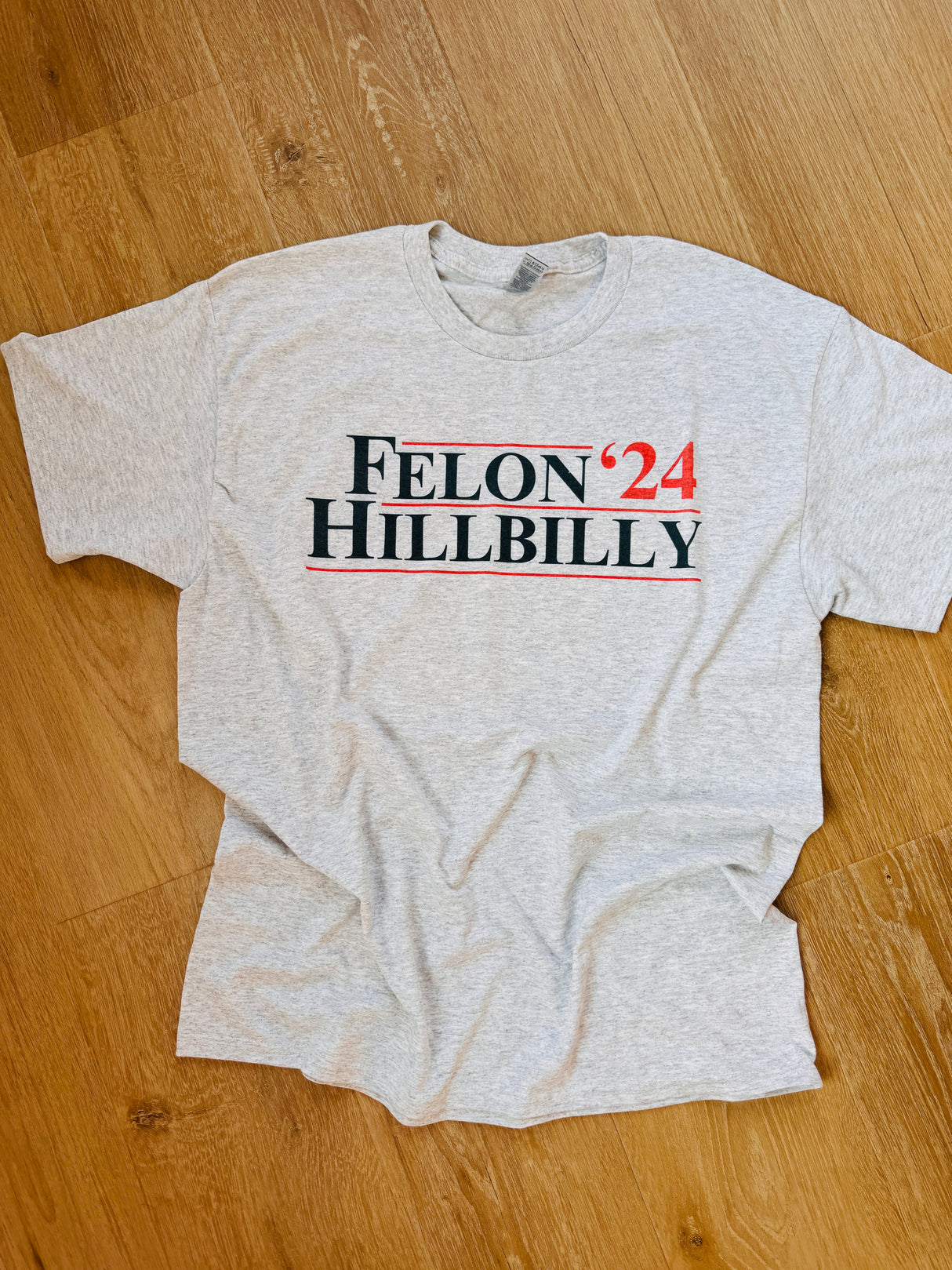 Felon Hillbilly '24- Tee