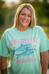 Hot Girls Eat Sardines Comfort Colors Tee