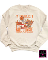 Literally Just A Fall Junkie Sweatshirt