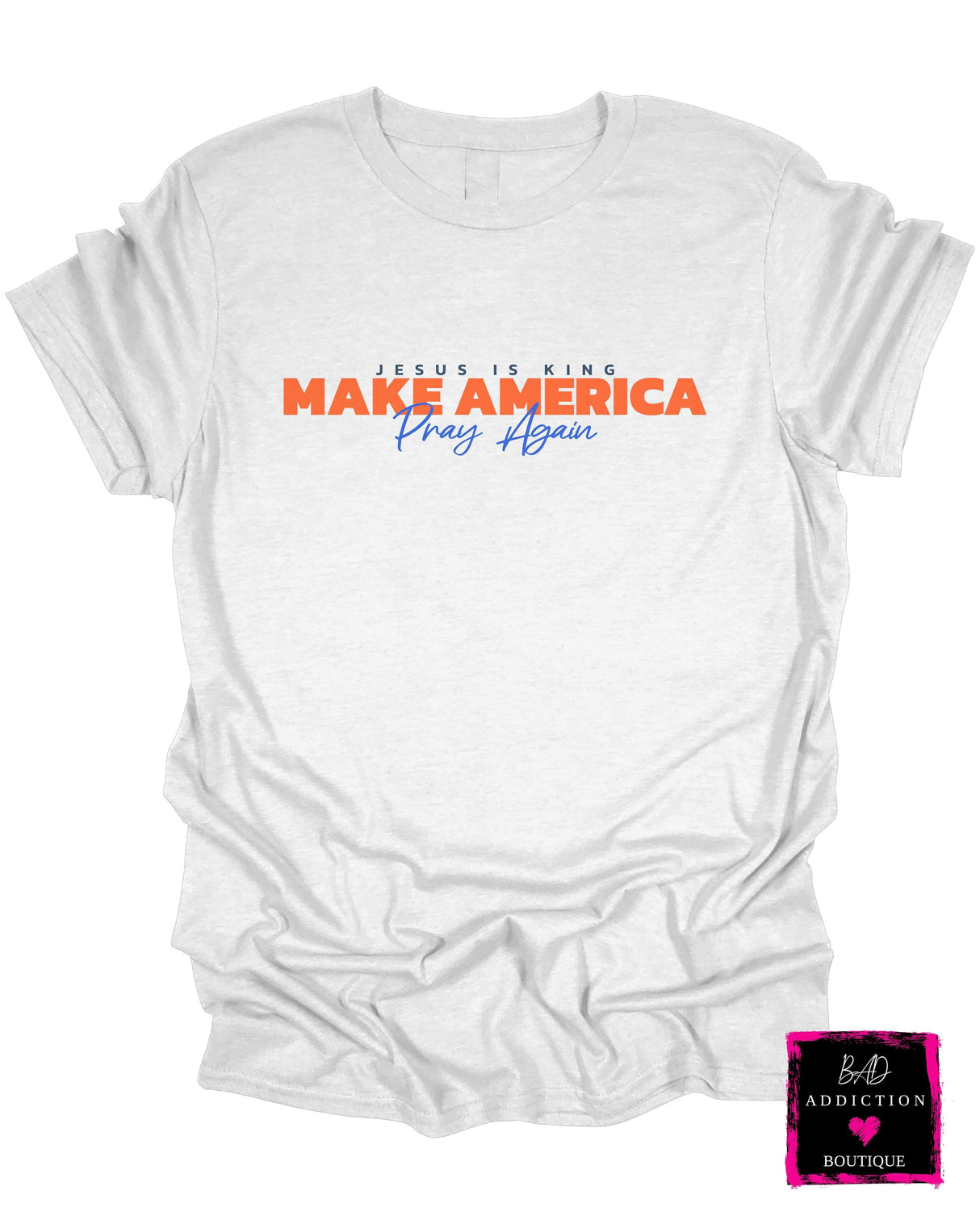 Make America Pray Again Tee