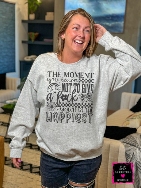 The Moment You Learn Sweatshirt Bad Addiction Boutique