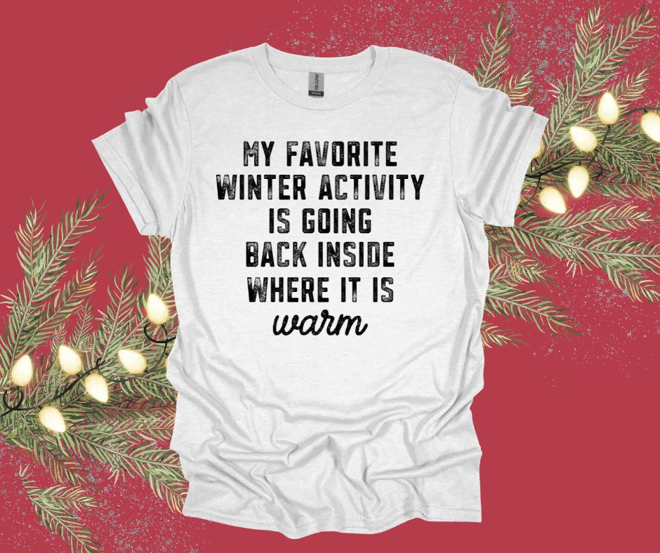 My Favorite Winter Activity Graphic Tee