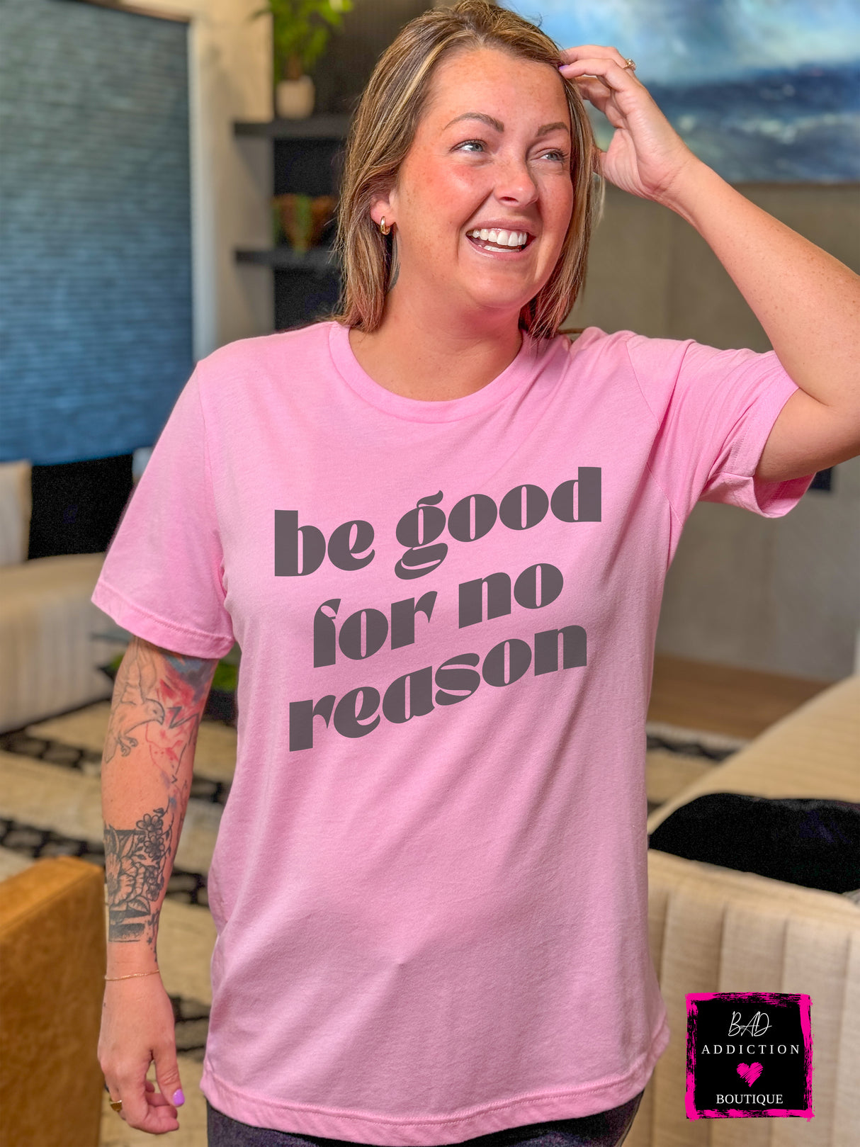 Be Good For No Reason Tee